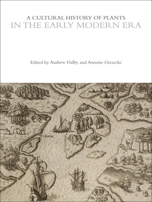 cover image of A Cultural History of Plants in the Early Modern Era